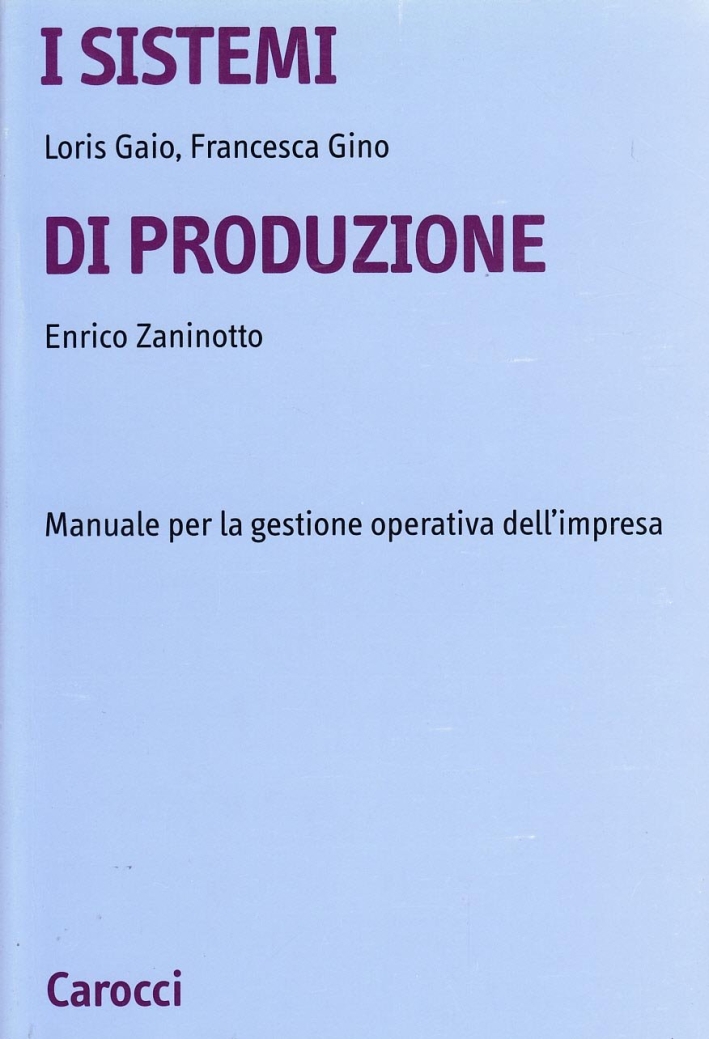 I SISTEMI DI PRODUZIONE