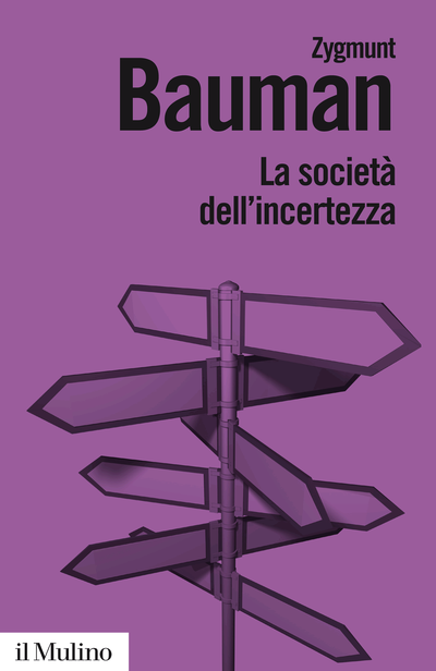 LA SOCIETAì DELL’INCERTEZZA